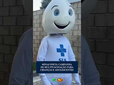 MINAS INICIA CAMPANHA DE MULTIVACINAÇÃO PARA CRIANÇAS E ADOLESCENTES