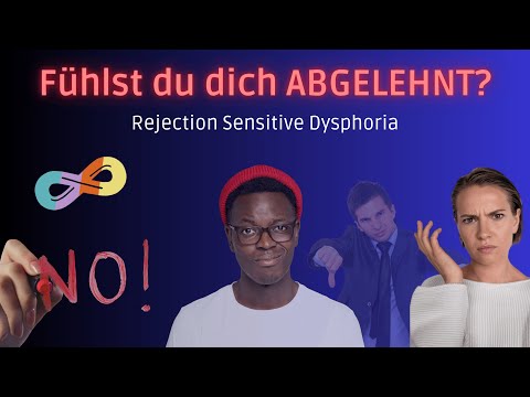 Fühlst du dich ständig ABGELEHNT? Es könnte RSD sein