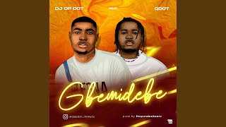 Gbemidebe Music Video