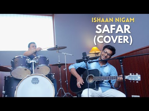 Ishaan Nigam Safar | Cover by Ishaan Nigam
