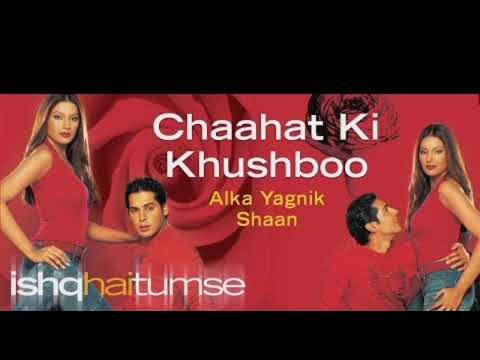 Chaahat ki khushboo song/ishq hai tumse/Alka Yagnik/Shaan/Bipasha Basu and Dino
