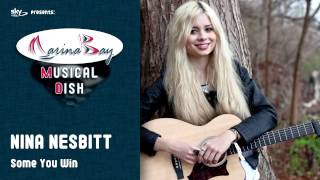 NINA NESBITT - Some You Win