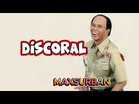 DISCORAL DISCORAL BAYLEHAN by Max Surban | Bisaya