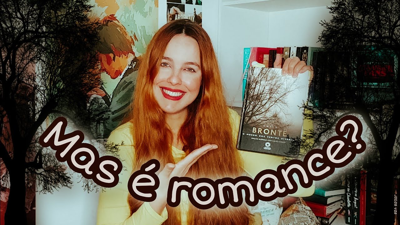 RESUMINDO (e explicando) O MORRO DOS VENTOS UIVANTES