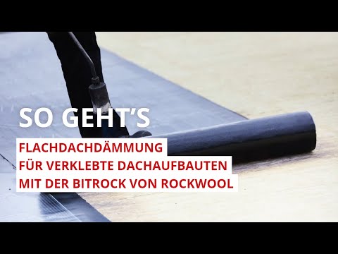 Bitrock: Innovative Flachdachdämmung für verklebte Dachaufbauten von ROCKWOOL