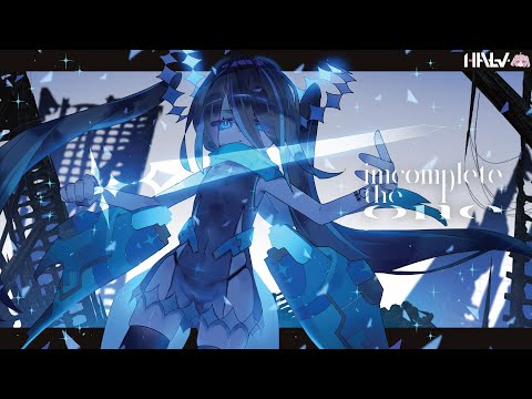 【Arcaea】Halv feat.Kuroa* - incomplete the one【Official】