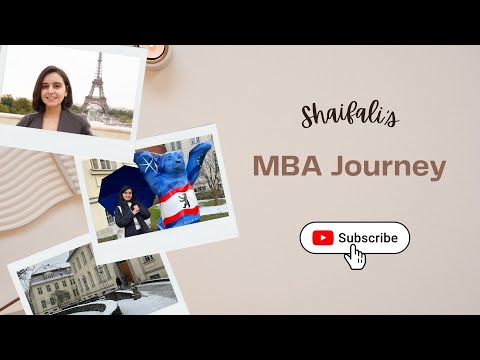 Shaifali's MBA Journey in Europe