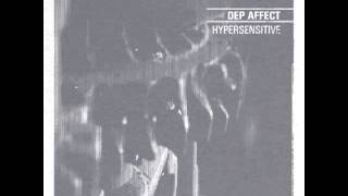 Dep Affect - Hypersensitive