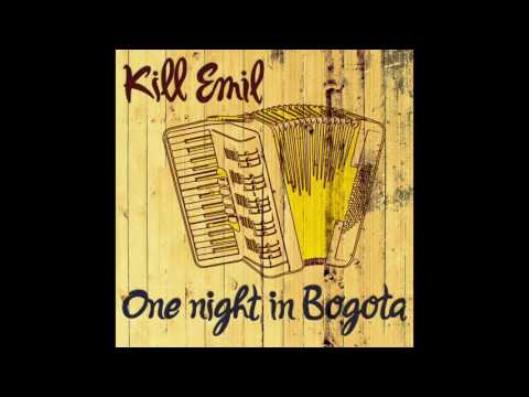 Kill Emil - One Night In Bogota ( FULL ALBUM )
