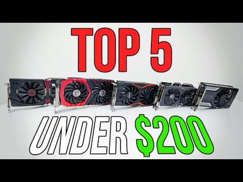 Top 5 Graphics Cards Under $200 - 2016