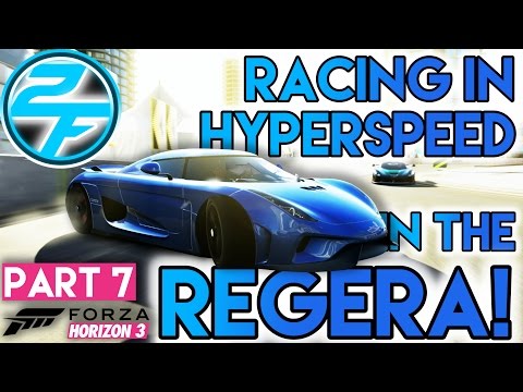 RACING IN HYPERSPEED IN THE REGERA! | Forza Horizon 3 Walkthrough Gameplay Part 7