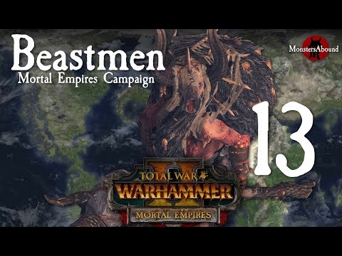 Total War: Warhammer 2 Mortal Empires - Beastmen Campaign #13