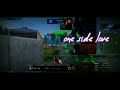 ONE SIDE LOVE ️ ️ PUBGLOVER ️ PUBGSTATUS ️Pubg Indina Mobile ️ ️ Love Status ️