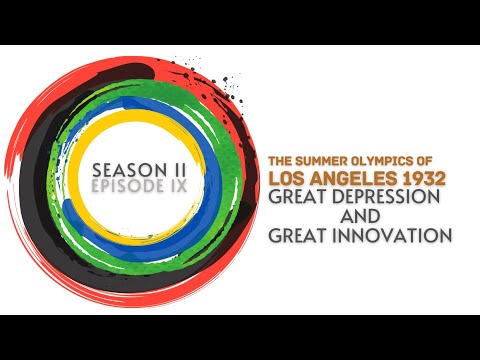 The Summer Olympics of Los Angeles 1932: Great Depression and Great Innovation