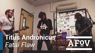 Titus Andronicus - "Fatal Flaw" A Fistful of Vinyl sessions (KXLU 88.9 FM Los Angeles)