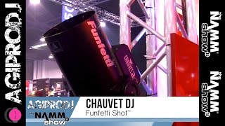 Video thumbnail for CHAUVET DJ Funfetti Shot Quick Look | NAMM 2015 - agiprodj by agiprodj