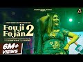 Fouji Fojan 2(Dance Video) Sapna Choudhary, Aamin Barodi, Raj Mawer  | New Haryanvi Song 2024