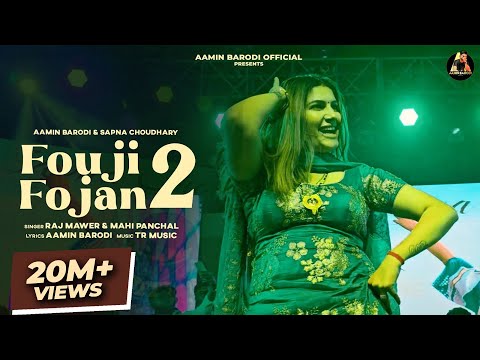 Fouji Fojan 2 Sapna Choudhary, Aamin Barodi, Raj Mawer — watch video