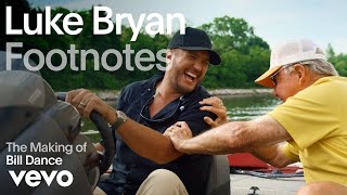 Luke Bryan - The Making of 'Bill Dance' (Vevo Footnotes)