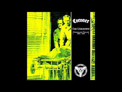Coroner - The Unknown (Unreleased Tracks 1985-95 ) (Compilation Full Album)