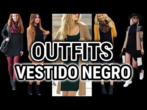 COMBINACIONES SENCILLAS y ELEGANTES con un VESTIDO de COLOR NEGRO /COMO COMBINA un VESTIDO  NEGRO