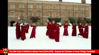 Jesus College Choir sings The Little Road to Bethlehem - Michael Head (1900-1976)