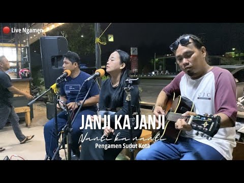 Live Ngamen - JANJI KA JANJI NANTI KA NANTI - Pengamen Sudut Kota - Lagu Minang Viral