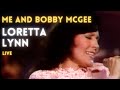 Loretta Lynn - Me and Bobby Mcgee