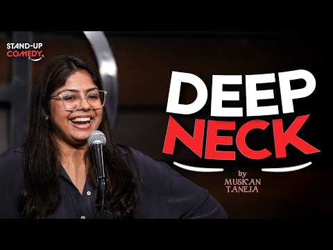 Deep Neck Stand-Up Comedy by Muskan Taneja | Best Standup Girls On Top