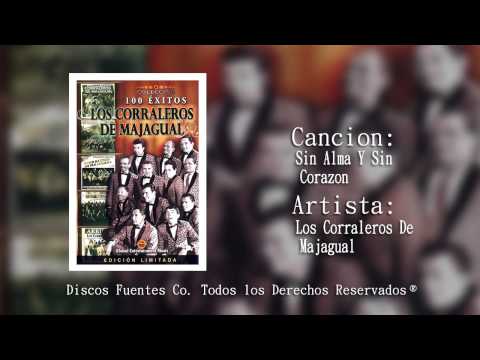 Sin Alma Y Sin Corazon - Los Corraleros de Majagual /  Discos Fuentes
