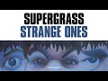 Supergrass - Strange Ones (Official Audio)