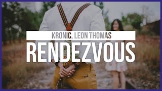 Kronic, Leon Thomas - Rendezvous