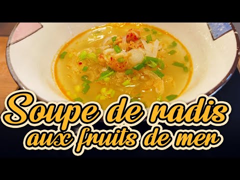 Recette de Soupe de Radis aux Fruits de Mer | Plat Automnal Délicieux | Recettes Cuisines Chinoises