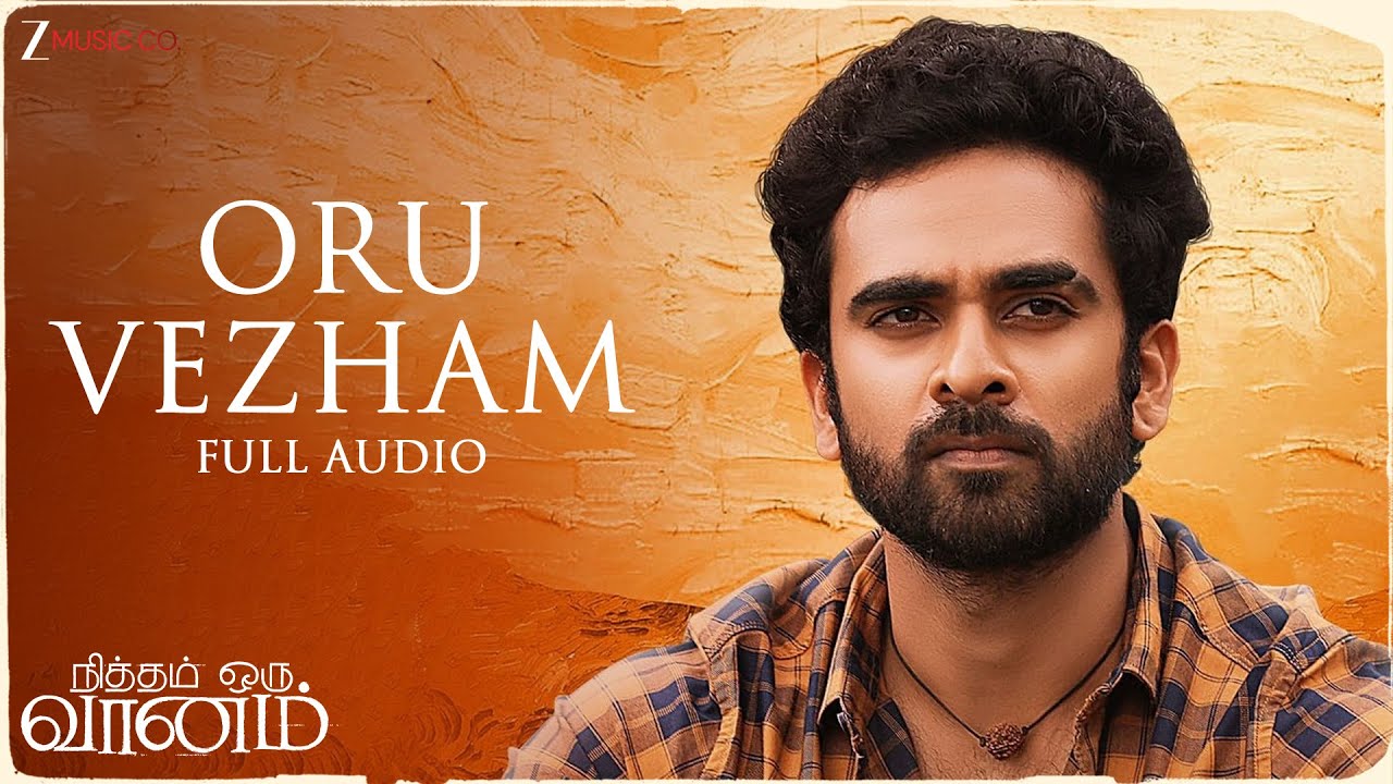 Oru Vezham - Nitham Oru Vaanam | Ashok Selvan | Gopi Sundar | Krithika Nelson | Full Song