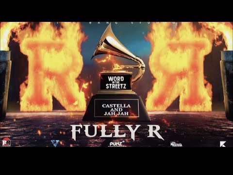 Castella and Jah Jah- Fully R (clean version)