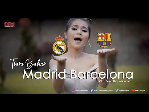 Tiara Bahar - Madrid Barcelona ( Official Video )