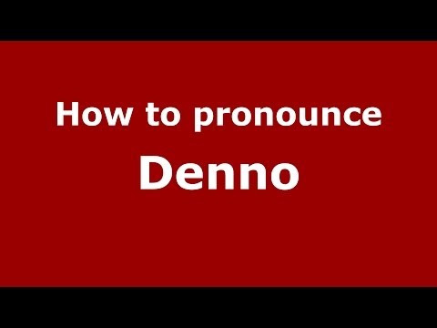 How to pronounce Denno (Italian/Italy) - PronounceNames.com