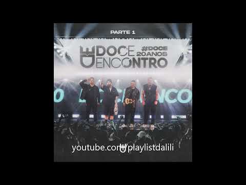 DOCE ENCONTRO - 20 ANOS, PARTE 1. (AO VIVO) | COMPLETO 2023