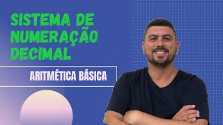 SISTEMA DE NUMERAÇÃO DECIMAL/ESTUDE PARA CONCURSOS
