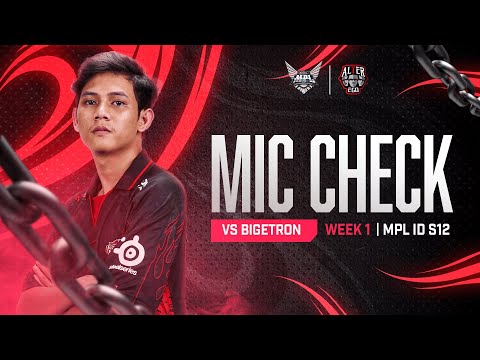 MIC CHECK | ALTER EGO VS BIGETRON ALPHA | MPL INDONESIA SEASON 12 WEEK 1 DAY 3