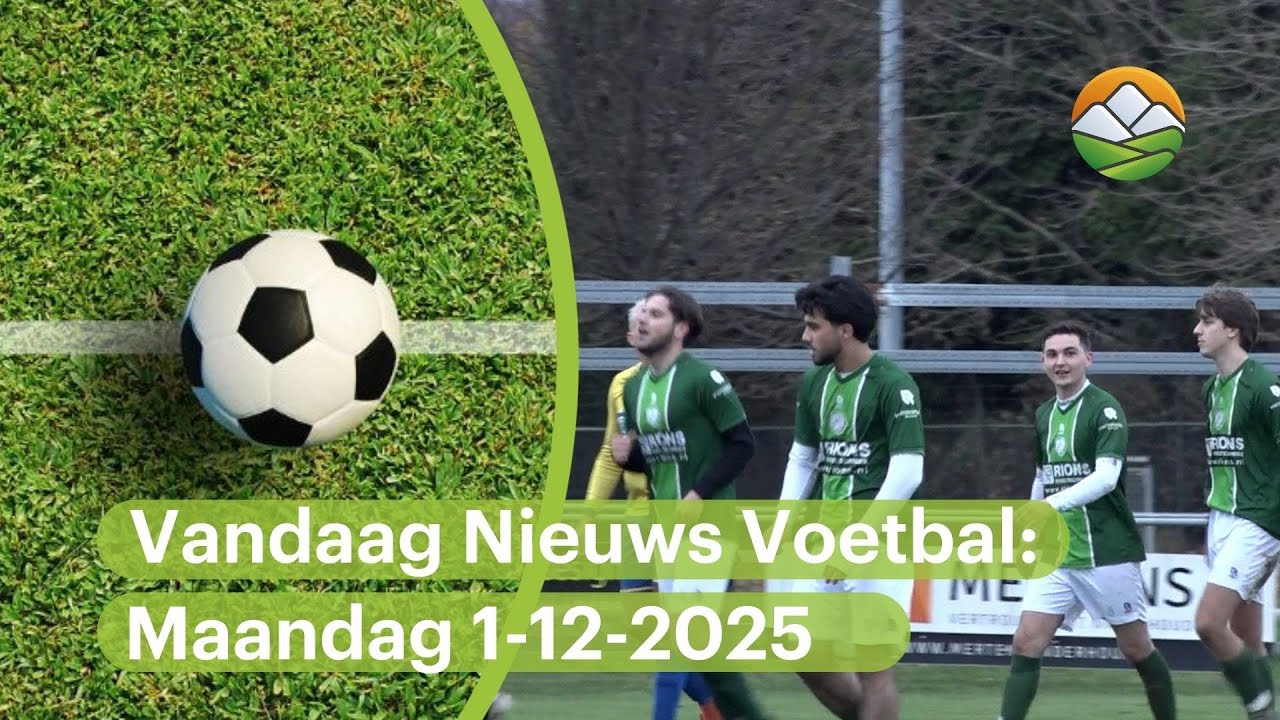 Vandaag Nieuws Voetbal maandag 1 december 2025