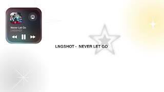 Download lagu LNGSHOT (롱샷) - NEVER LET GO | 1 HOUR LOOP (1 시간) mp3