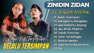 Download lagu Zinidin Zidan Ft Valdy Nyonk - SELALU TERSIMPAN - BAHAGIAMU BAHAGIAKU || LAGU POP TERPOPULER 2025 mp3