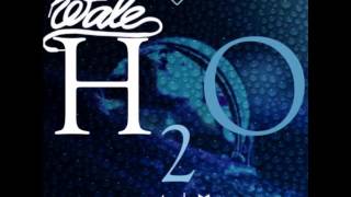 H20 - Wale #Slowed