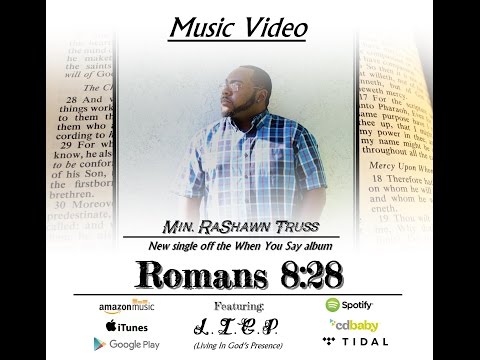 Romans 8 28 - Music Video
