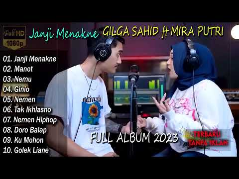 GILGA SAHID FT MIRA PUTRI, JANJIMENKNE.