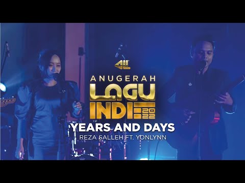 Pentas Akhir Anugerah Lagu Indie 2022: Reza Salleh ft. Yonlynn - Years And Days