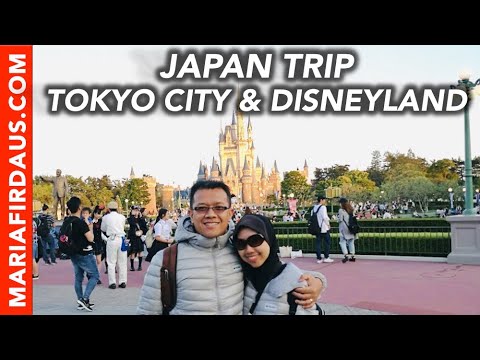 JAPAN Trip Part #3 - Tokyo City & Disneyland | Maria Firdaus