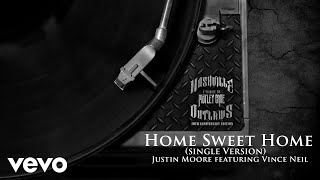 Justin Moore - Home Sweet Home (10th Anniversary Edition / Single Edit / Audio) ft. Vince Neil