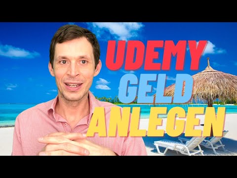 UDEMY EINNAHMEN - Wie das Geld am besten anlegen??